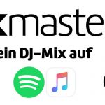 Dein DJ Mix auf Apple Music und Spotify